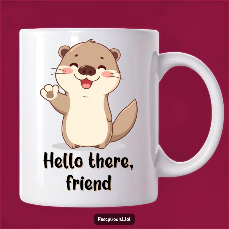 Funny Otter Welcome Mug: A Cheerful and Hilarious Gift for Friends