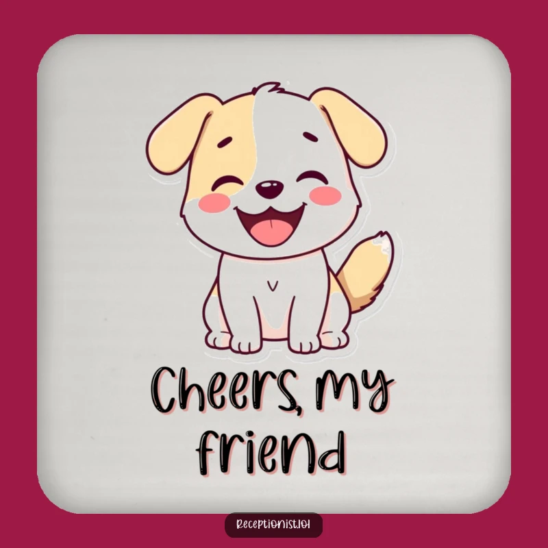 Funny Dog Greeting Drink Coaster - Hilarious 'Always Welcome' Accessory