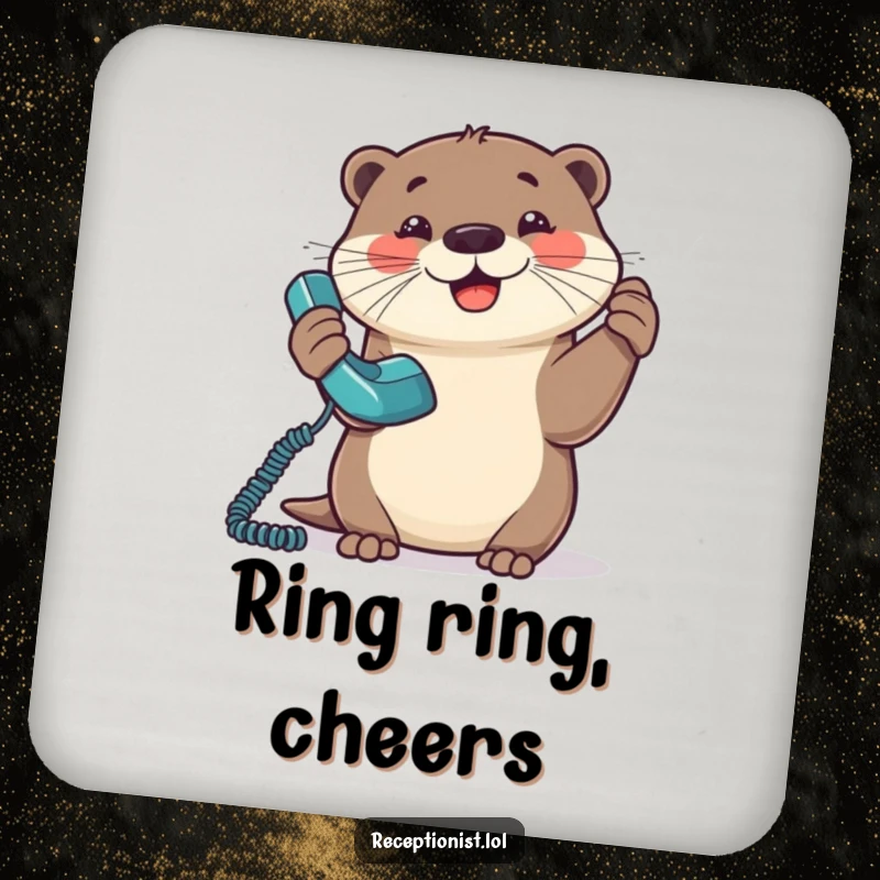 Funny Otter Drink Coaster featuring a happy otter answering a ringing phone, a fun accessory for any surface.