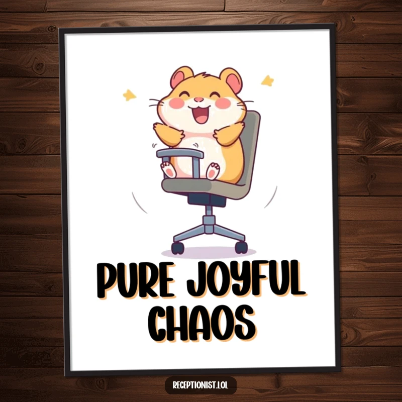 Funny hamster poster showing a hamster joyfully spinning in an office chair, radiating happiness and office humor.