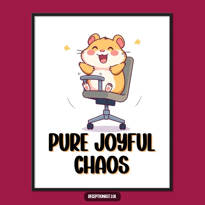 Funny Hamster Joy Poster: Hilarious Office Decor Gift