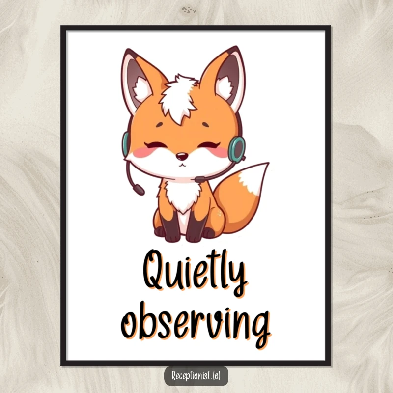 Funny curious fox wearing an earpiece and nodding thoughtfully, humorous poster art, perfect for home or office decor.