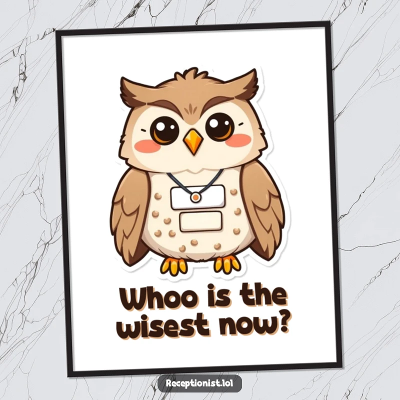 Funny Free Printable Wall Art of a proud owl wearing a name badge and smiling warmly, exuding wisdom and friendly charm.