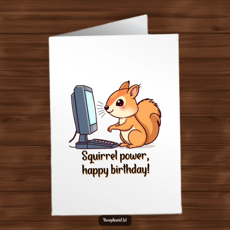 Funny Free Printable Birthday Card: A determined squirrel intently focused on a blinking computer screen, looking busy.
