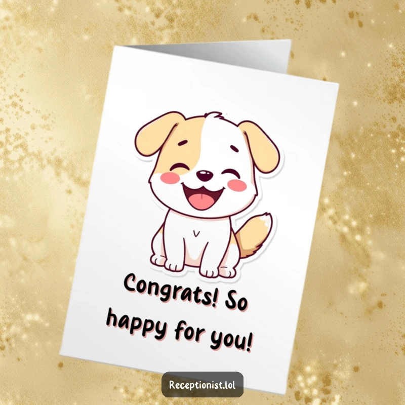 Funny Free Printable Congratulations Card with a cute dog greeting enthusiastically, tail wagging and a big smile.