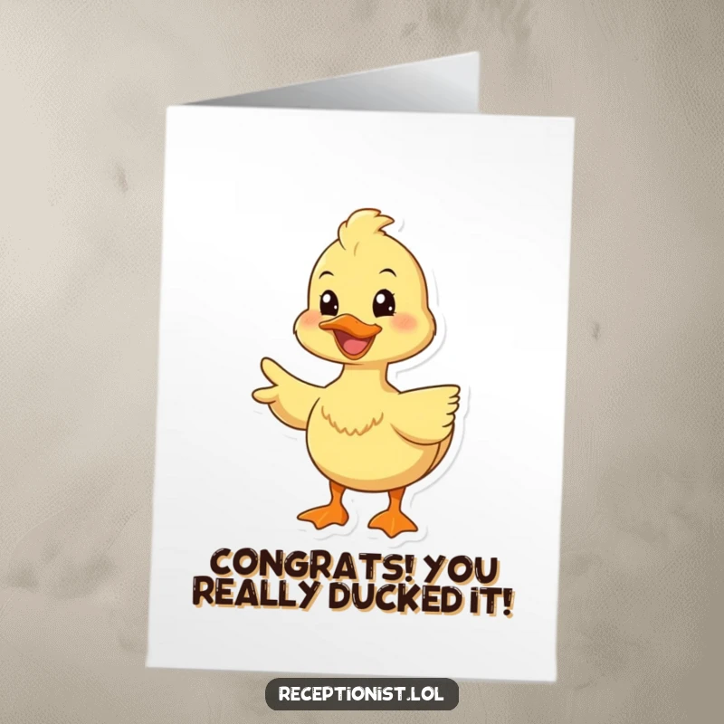 Funny Free Printable Congratulations card with a happy duck smiling and gesturing, directing congratulations with a positive vibe.