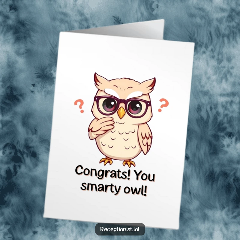 Funny Free Printable Congratulations card with a thoughtful owl adjusting glasses, contemplating the query of success with intelligence.
