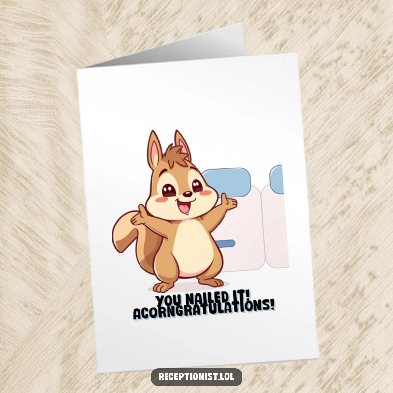 Funny Free Printable Congratulations Card: Energetic squirrel enthusiastically directing, perfect for celebrating wins with humor.