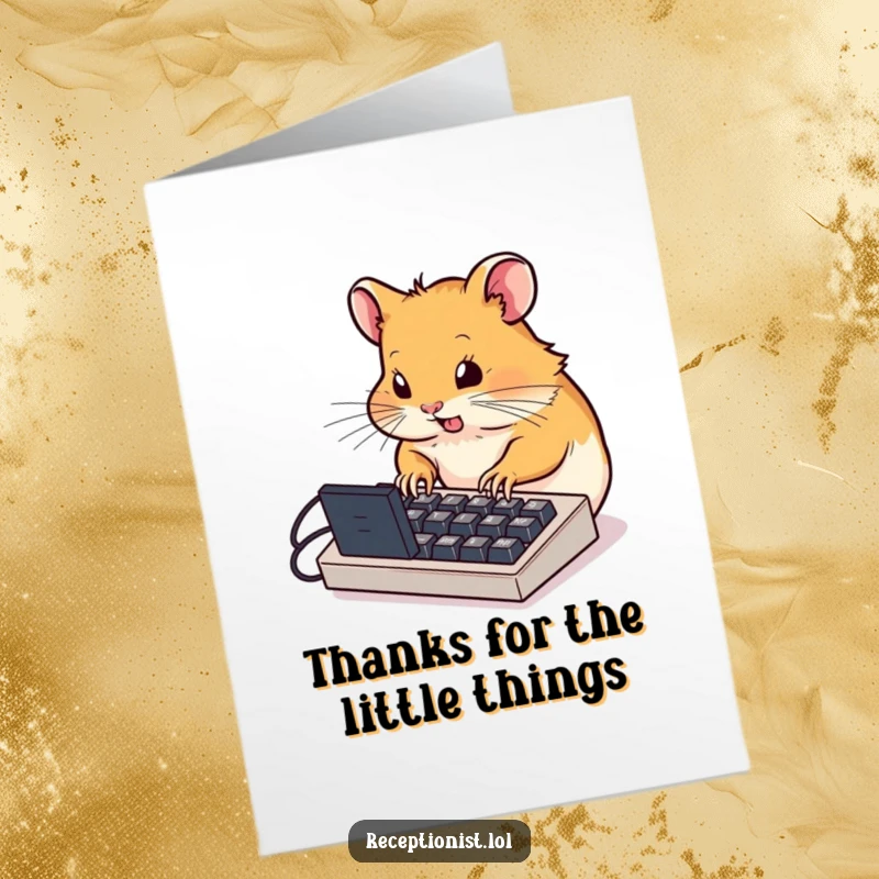 Funny Free Printable Thank You Card: Determined hamster typing furiously on a tiny keyboard, a humorous and energetic DIY gift.
