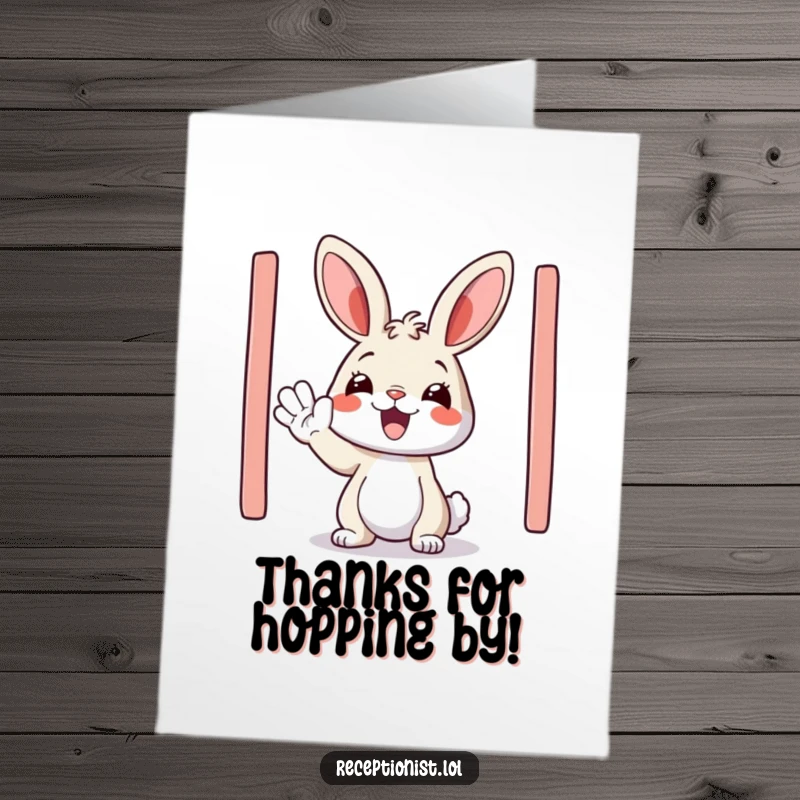 Funny free printable thank you card of a happy bunny enthusiastically waving a guest in.